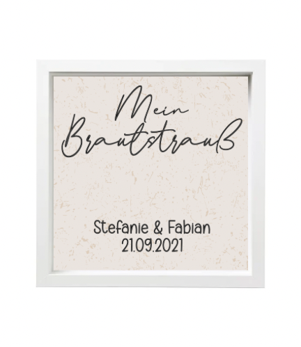 Bilderrahmen Brautstrauß - personalisiert